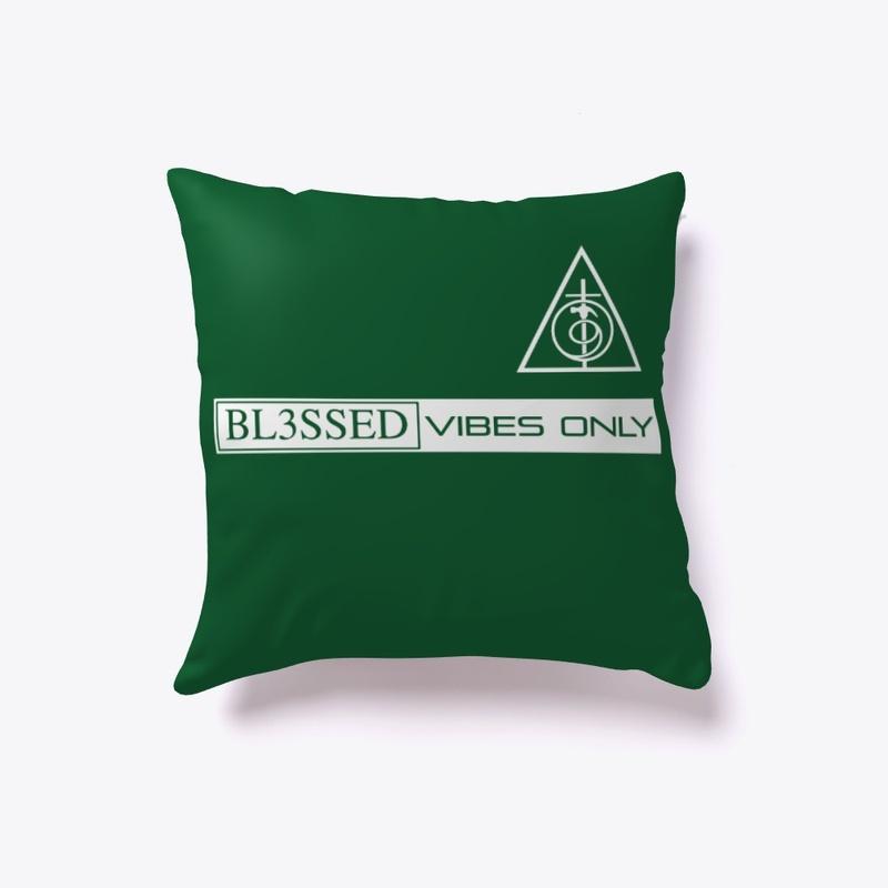 BL3SSED VIBES ONLY Pillow